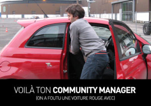 Votre community manager...