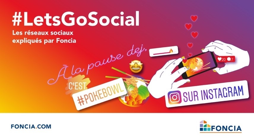 Let's go Social, les réseaux sociaux expliqués par Foncia